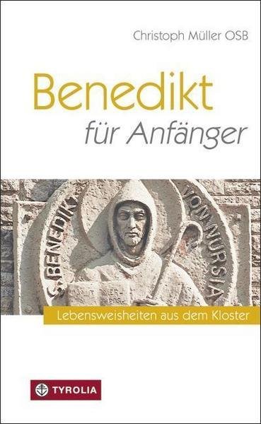 Müller C.: Benedikt für Anfänger